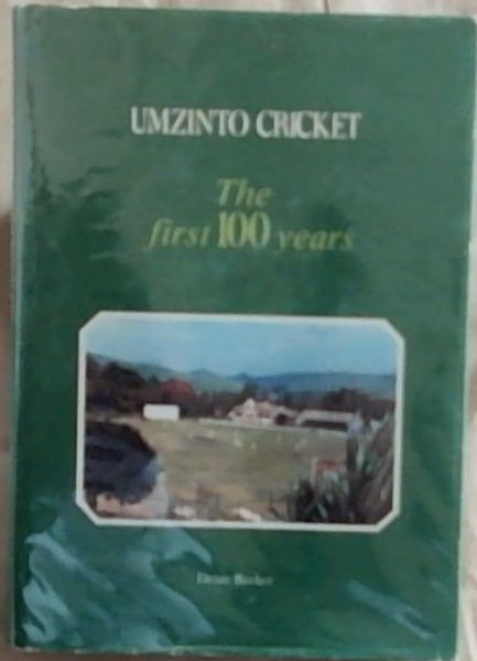Umzinto Cricket : The first 100 years