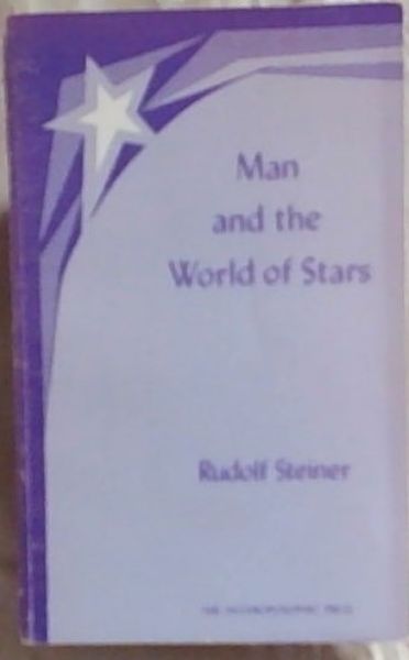 Man and the World of the Stars: The Spiritual Communion of Mankind