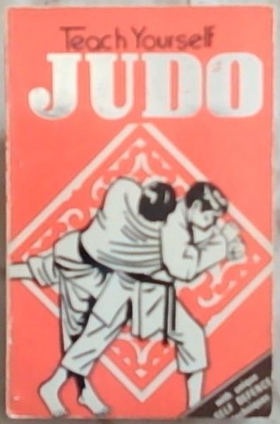 Teach Yourself JUDO: Sport and Art of Self-Defence