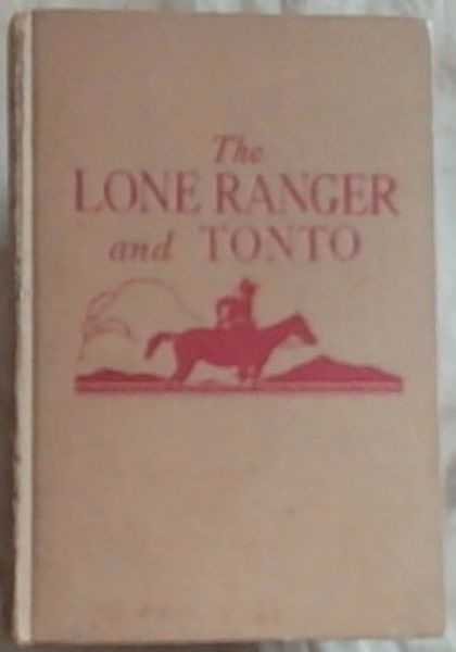 The Lone Ranger and Tonto