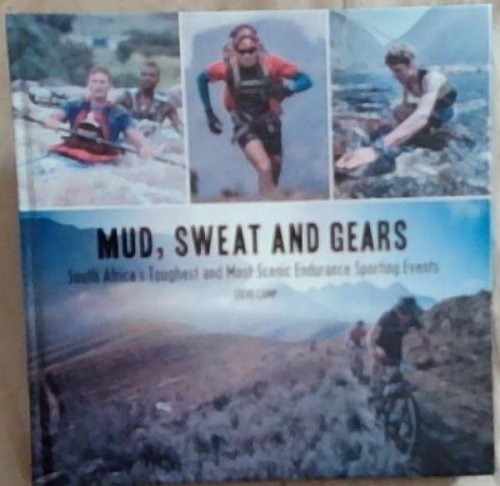 Mud, Sweat and Gears: South Africa's Toughest and Most Scenic Endurance Sporting Events