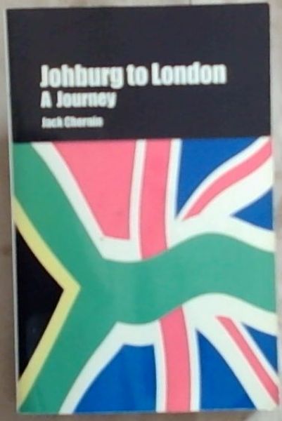 Johburg to London A Journey