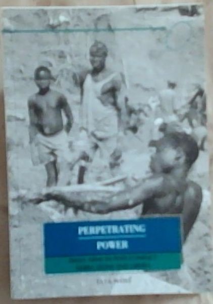 Perpetrating Power: Small Arms in Post-Conflict Sierra Leone and Liberia