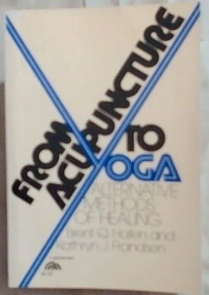 From Acupuncture To Yoga: Alternative Methods Of Healing