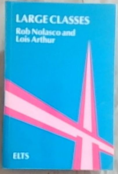 Large Classes (Essential Language Teaching Series)
