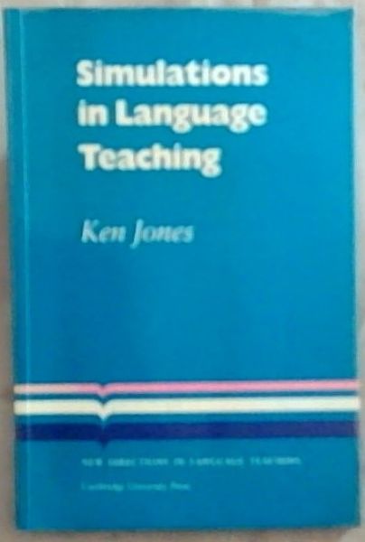 Simulations in Language Teaching: New Directions In Language Teaching