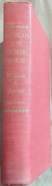 Woman On Horseback: The Story of Francisco Lopes and Elisa Lynch