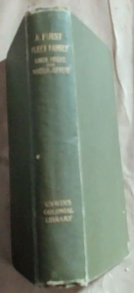 A First Fleet Family: A Hitherto Unpublished Narrative Of Certain Remarkable Adventures Compiled From The Papers Of Sergeant William Dew Of The Marines