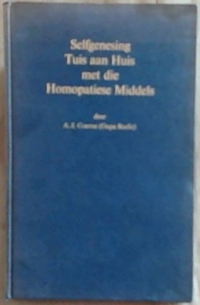 Selfgenesing Tuis aan Huis met die Homopatiese middels