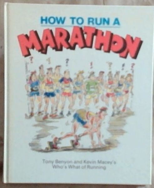How to Run A Marathon