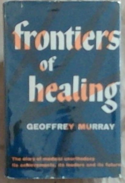 Frontiers of Healing