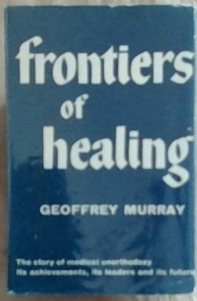 Frontiers of Healing