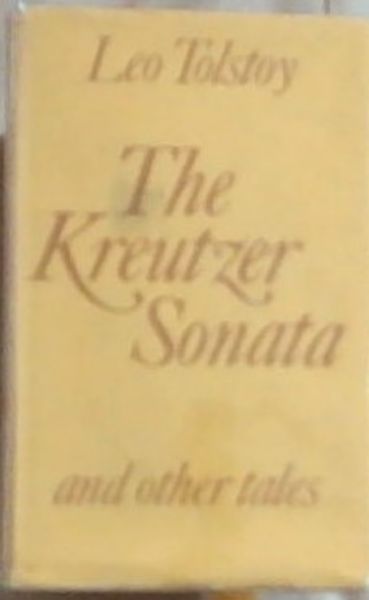The Kreutzer Sonata, the Devil, and Other Tales