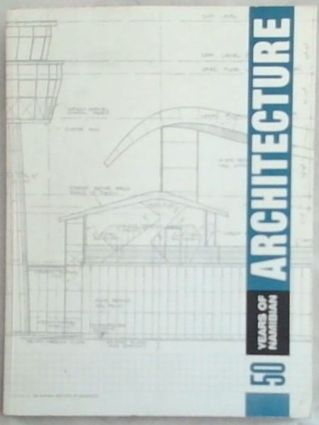 50 YEARS OF NAMIBIAN ARCHITECTURE