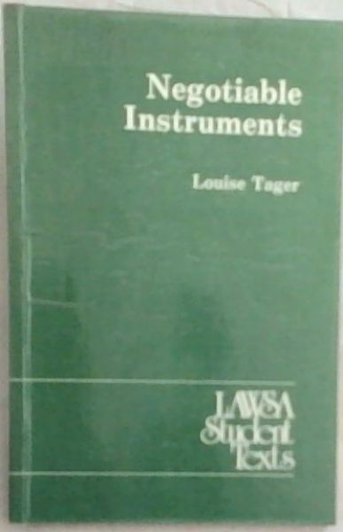 Negotiable Instruments (An extract from The Law Of South Africa Volume 19) Lawsa Student Texts