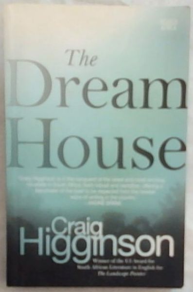 The Dream House (Signed by the author Craig Higginson)