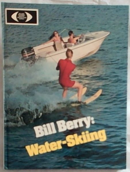 Water-Skiing (Pelham Pictorial Sports Instruction Series)