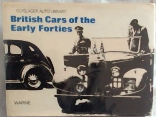 British Cars of the Early Forties, 1940-1946 (Olyslager Auto Library)