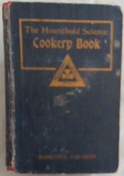 The Household Science Cookery Book (Fifth edition)