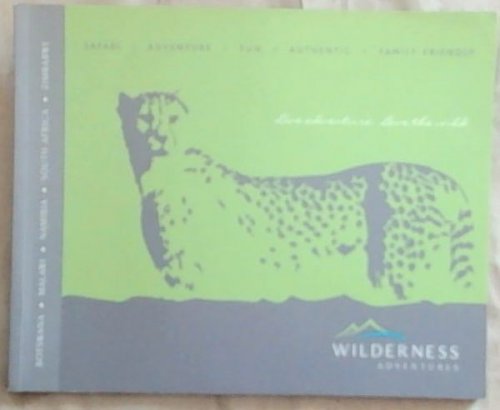 Wilderness Adventures - Botswana, Malawi, Namibia, Zambia, Zimbabwe (Live adventure. Love the wild)