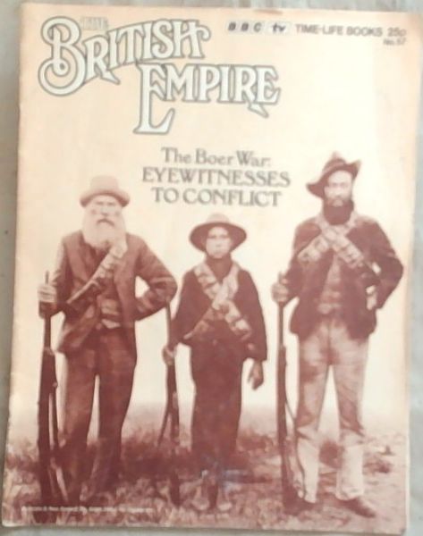 The British Empire: The Boer-War Eyewitnesses To Conflict - No.57.