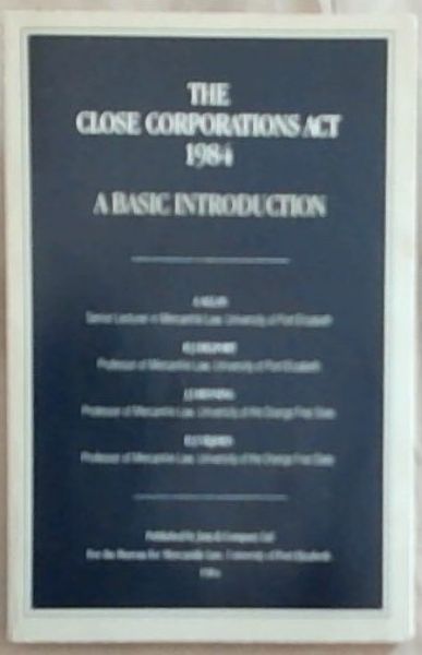 The Close Corporations Act, 1984: A basic introduction