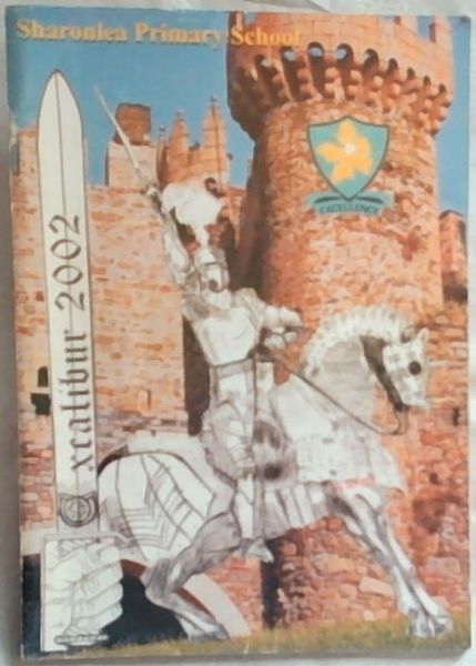 Sharonlea Primary School : Xcalibur 2002