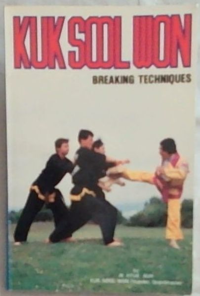Kuk Sool Won: Breaking Techniques