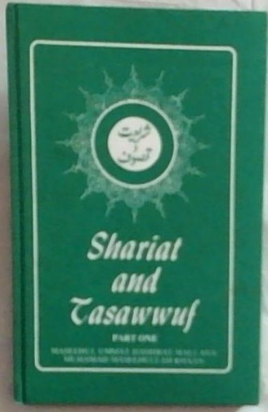 Shariat and Tasawwuf PART ONE: Maseehul Ummat Hadhrat Maulana Muhamad Maseehullah Khaan