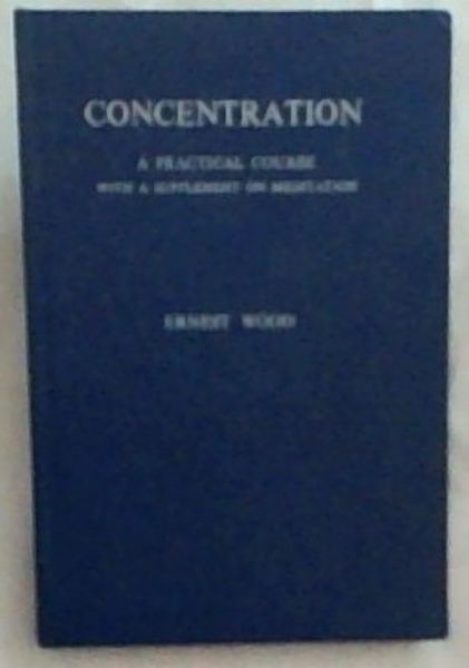 CONCENTRATION: A Practical Course With A supplement On Medication
