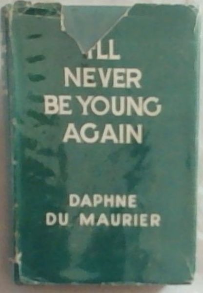 I'll Never Be Young Again