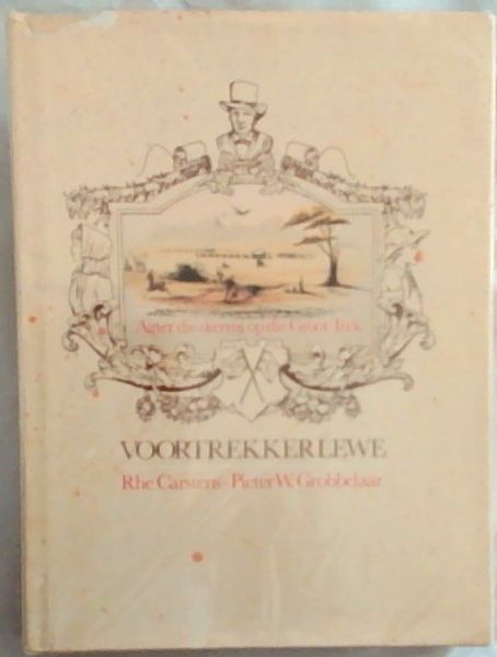 Voortrekkerlewe: Agter die skerms op die Groot Trek