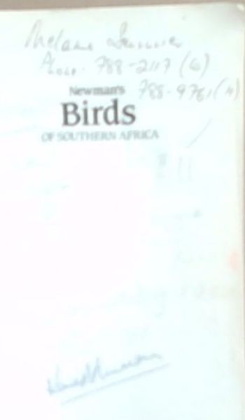 Newmans birds of Southern Africa updated (Signed by the author Kenneth Newman) Updated