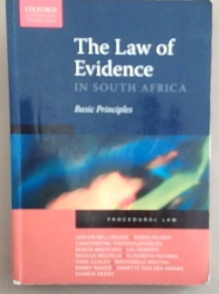 The Law of Evidence In South Africa: Basic Principles - Procedure Law