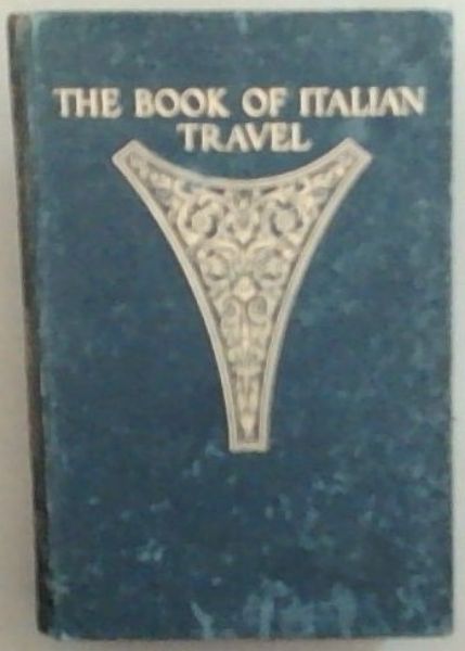 The Book Of Italian Travel (1580-1900)