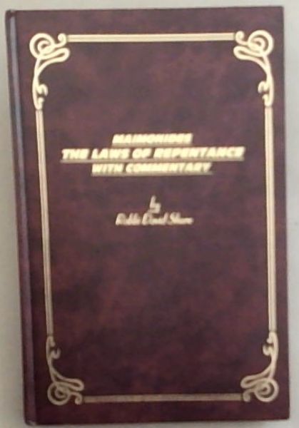 Maimonides The Laws of Repentance With Commentary
