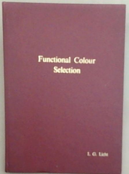 Functional Colour Selection: A Study in the use of colour and lighting to improve efficiency and increase the safety factor in industry / Funksionele Kleuraanwending: 'n studie van die gebruik van kleur en verligting om doeltreffendheid en die nywerheid to verhoog