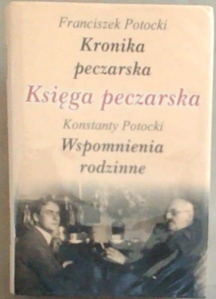 Franciszek Potocki Kronika Peczarska