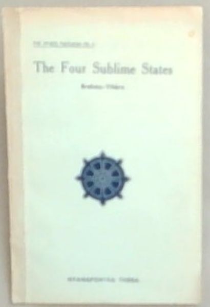 The Four Sublime States (The Wheel Publication No 6.)