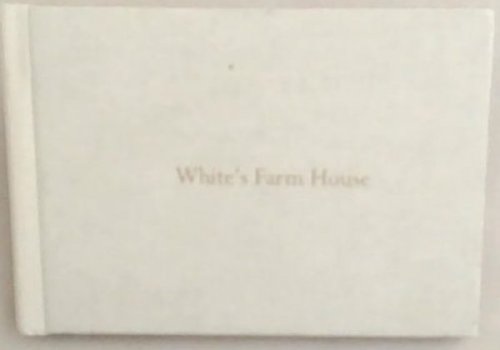 White's Farm House