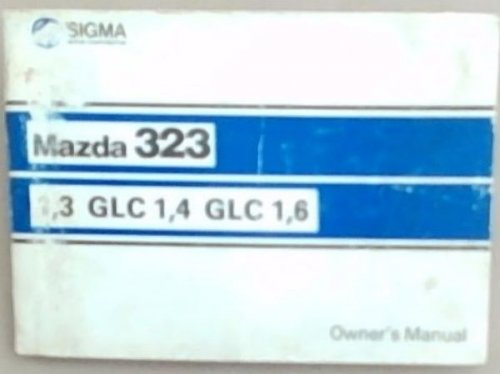 Mazda 323 Owners Workshop Manual. 1,3 GLC 1,4 GLC 1,6 (x126-00-101)