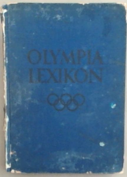 Sonderschrift Nr. 5: Olympia Lexikon - Olympialexikon - Olympic Dictionary - Dictionnaire Olympique - Dizionario Olympic (Internationales Olympisches Institut)