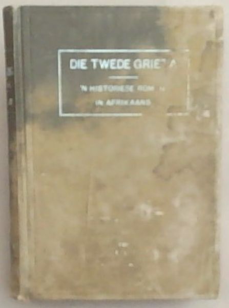 Die Twede Grieta: 'n Historiese Roman In Afrikaans