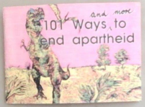 101 Ways and more to End Apartheid