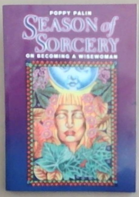 Season of Sorcery: On Becoming a Wisewoman