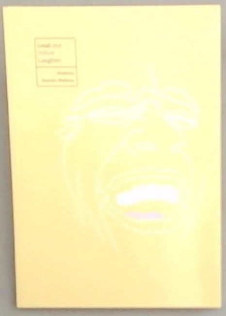 Loud and Yellow Laughter