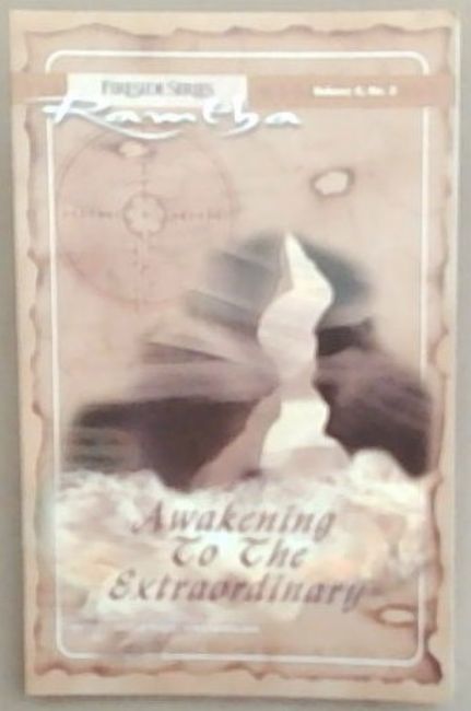 Awakening to the Extraordinary: Volume 4, No 2.(Fireside Series)