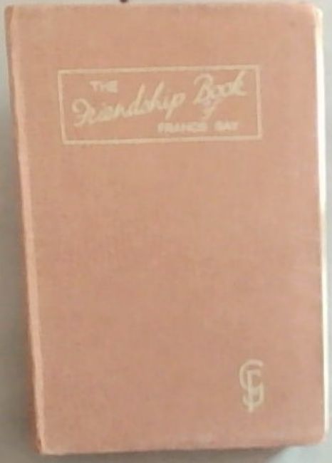 The Friendship Book of Francis Gay: A Thought For Each Day in 1940