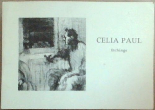 CELIA PAUL: Etchings 20 September 19 October 1991 (Marlborough Graphics Limited)