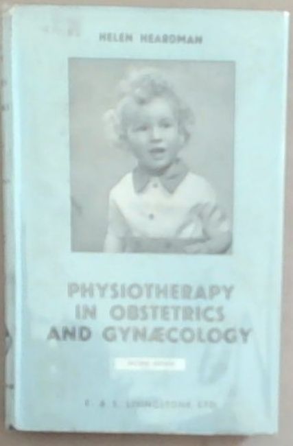 Physiotherapy In Obstetrics and Gynecology (Including Education for Childbirth)